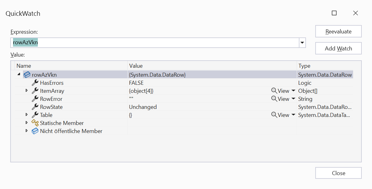 Alt The QuickWatch windows allows evaluation of any expression that is evaluable in the current context