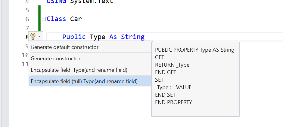 Alt Visual Studio offers encapsulating a field in a property definition